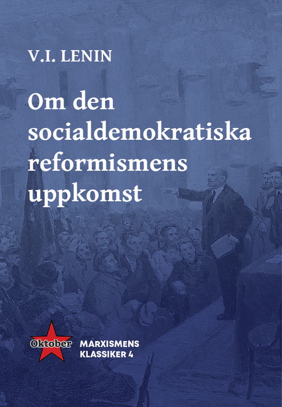 Cover for V.I. Lenin · Om den socialdemokratiska reformismens uppkomst (Book) (2024)