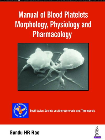 Cover for Gundu HR Rao · Manual of Blood Platelets: Morphology, Physiology and Pharmacology (Taschenbuch) (2018)