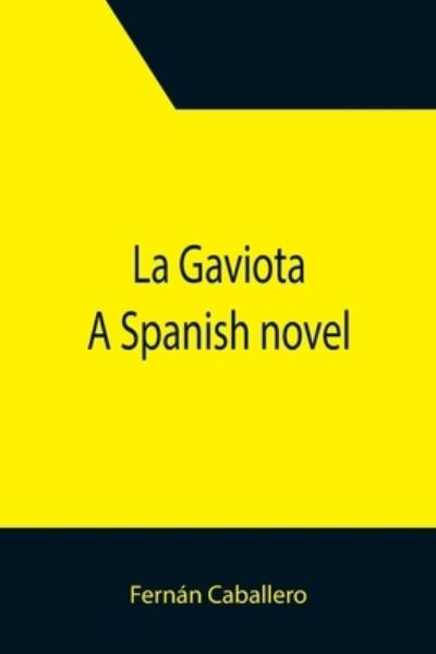 Cover for Fernan Caballero · La Gaviota (Paperback Book) (2021)