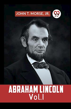 Cover for T Morse Jr John · ABRAHAM LINCOLN Vol.1 (Edition2023) (Paperback Book) (2023)