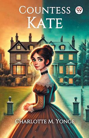 Cover for Charlotte M Yonge · Countess Kate (Edition1) (Paperback Book) (2025)