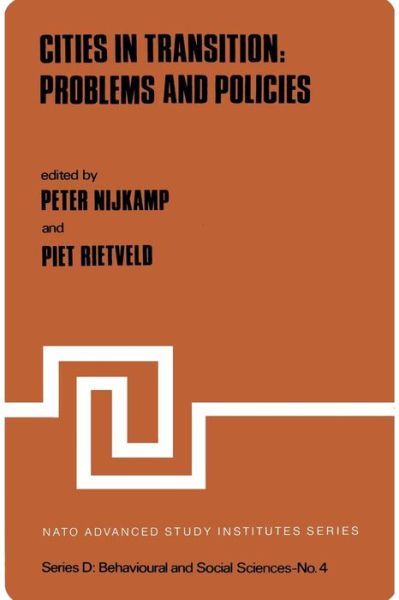 Cover for Peter Nijkamp · Cities in Transition: Problems and Policies - NATO Science Series D: (Paperback Book) [Softcover reprint of the original 1st ed. 1981 edition] (2011)