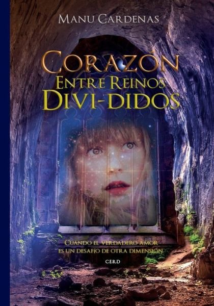 Cover for Manu Cardenas · Corazon entre reinos divididos (Paperback Book) (2019)