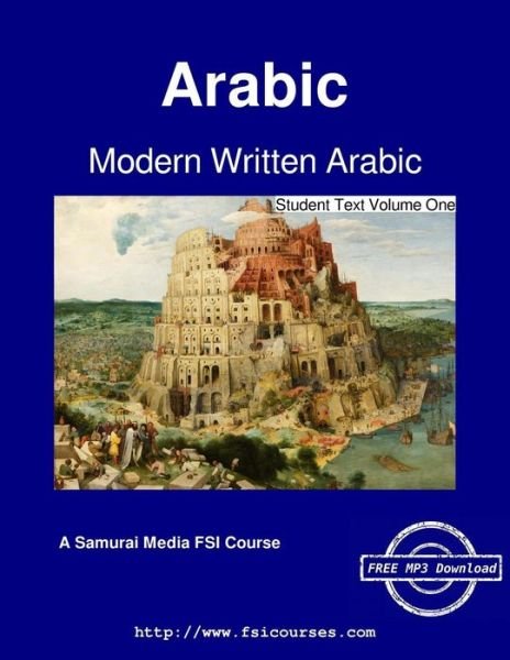 Cover for Fsi Arabic Language and Area School · Modern Written Arabic - Student Text Volume One (Pocketbok) (2016)