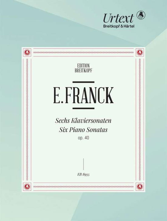 Cover for Franck · Sechs Klaviersonaten op. 40 (Book)