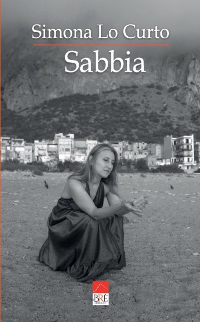 Cover for Lo Curto (Bre Edizioni), Simona · Sabbia: Poesie (Taschenbuch) (2021)