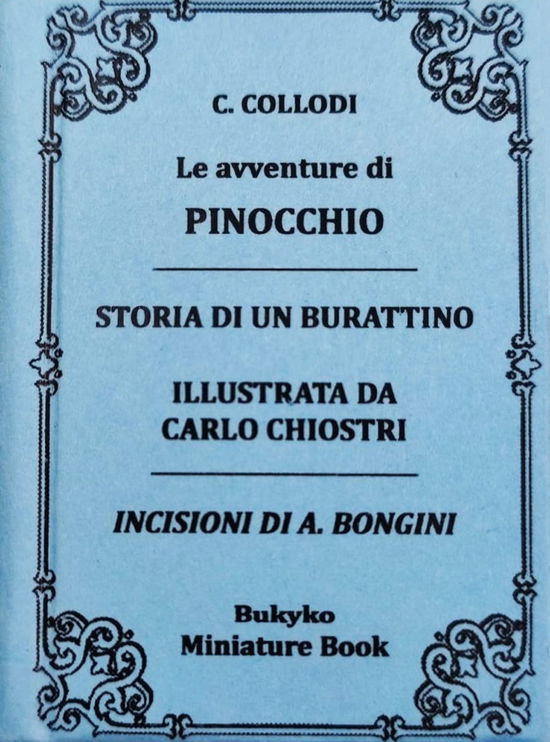 Le Avventure Di Pinocchio. Storia Di Un Burattino. Ediz. Speciale - Carlo Collodi - Books -  - 9791280954022 - 