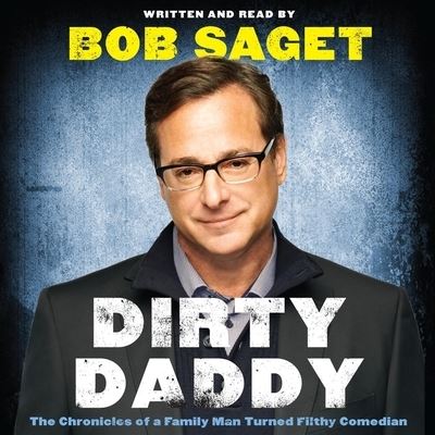 Dirty Daddy - Bob Saget - Muzyka - HARPERCOLLINS - 9798200715022 - 11 maja 2021