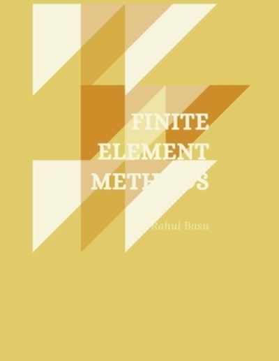 Cover for Rahul Basu · Finite Element Methods (Paperback Book) (2021)