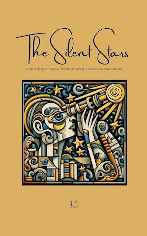 Cover for Pomme Bilingual · The Silent Stars And Other Bilingual Spanish-English Stories For Beginners (Paperback Book) (2024)