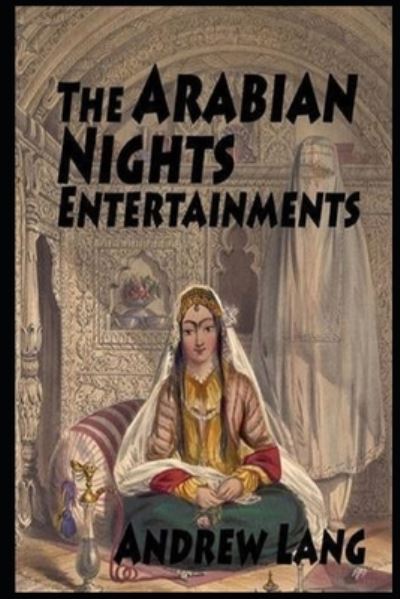 Cover for Andrew Lang · Arabian Nights Entertainments (Paperback Book) (2021)