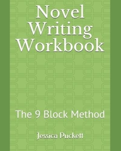 Cover for Jessica Puckett · Novel Writing Workbook: The 9 Block Method (Paperback Book) (2021)