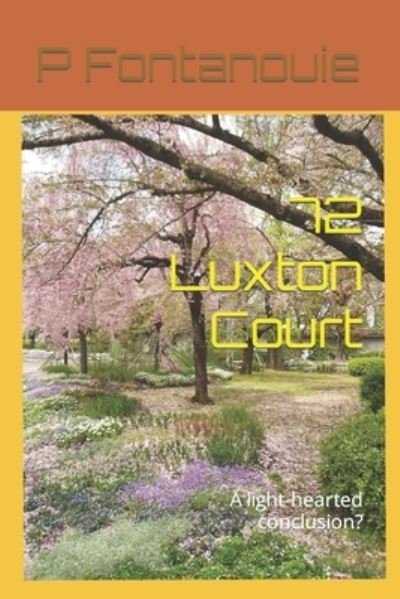 Cover for P Fontanouie · 72 Luxton Court: A light-hearted conclusion? - The Kidnapping of Susan Strumpett (Paperback Book) (2021)