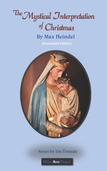 Cover for Max Heindel · The Mystical Interpretation of Christmas (Paperback Book) (2020)