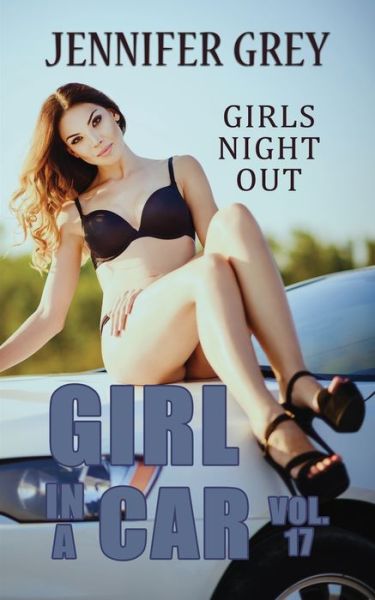 Cover for Jennifer Grey · Girl in a Car Vol. 17 (Pocketbok) (2020)