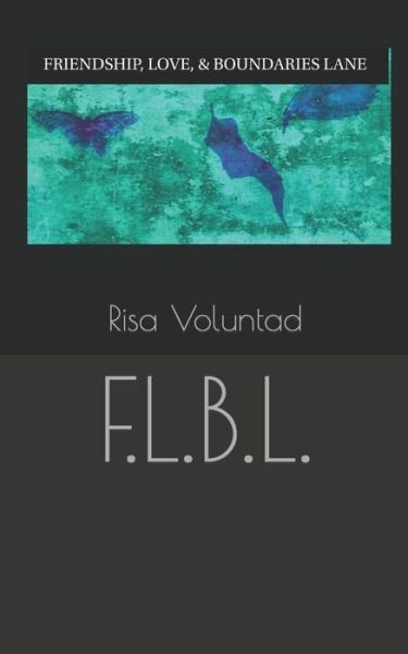 Cover for Risa Voluntad · Friendship, Love, &amp; Boundaries Lane: F.L.B.L. (Pocketbok) (2021)