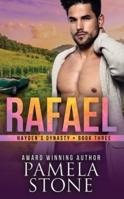 Cover for Pamela Stone · Rafael: Hayden's Dynasty - Book 3 - Hayden's Dynasty (Paperback Book) (2021)