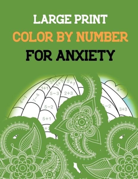 Cover for Rns Coloring Studio · Large Print Color by Number for Anxiety (Paperback Book) (2020)