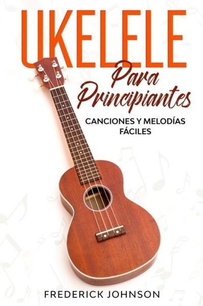Cover for Luis Perez · Ukelele Para Principiantes (Paperback Bog) (2020)