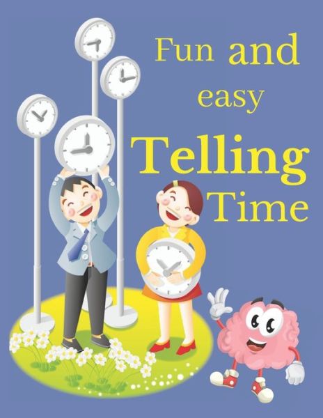 Cover for Better Life · Fun and Easy Telling Time (Taschenbuch) (2020)