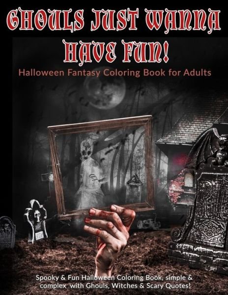 Cover for Kreative Kolor · Ghouls Just Wanna Have Fun! Halloween Fantasy Coloring Book for Adults (Paperback Book) (2020)