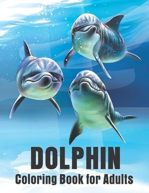 Cover for Crown Color Press · Dolphin Coloring Book for Adults (Paperback Book) (2020)