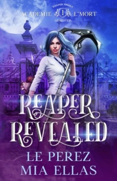 Cover for Mia Ellas · Reaper Revealed (Paperback Book) (2021)