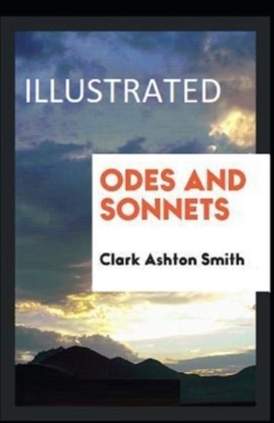 Cover for Clark Ashton Smith · Odes and Sonnets Illustrated (Paperback Book) (2021)