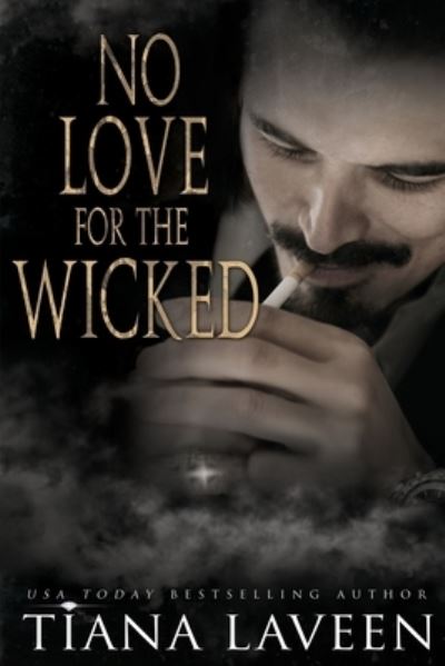 Cover for Tiana Laveen · No Love for the Wicked (Pocketbok) (2021)