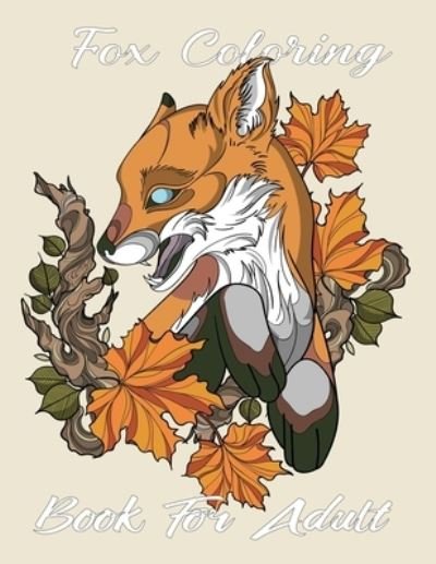 Cover for Nr Grate Press · Fox Coloring Book For Adult (Taschenbuch) (2021)