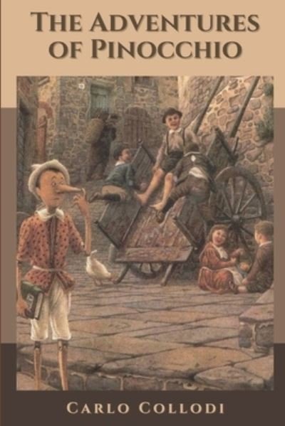 Cover for Carlo Collodi · The Adventures of Pinocchio: Original Classics and Annotated (Paperback Bog) (2021)