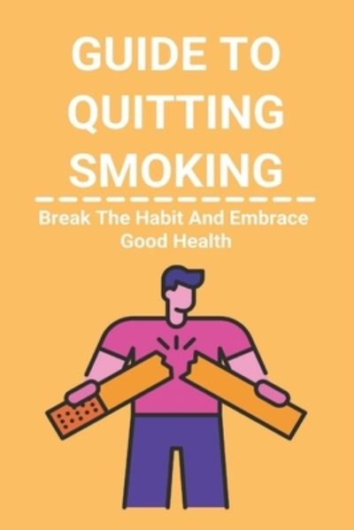 Cover for Jacqui Kunin · Guide To Quitting Smoking (Paperback Book) (2021)