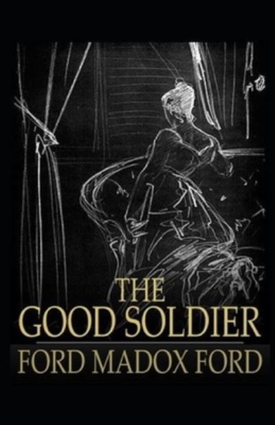 Cover for Ford Madox Ford · The Good Soldier Illustrated (Paperback Book) (2021)