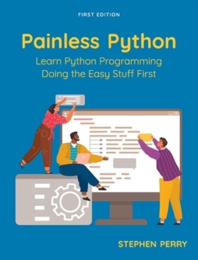 Cover for Stephen Perry · Painless Python (Book) (2023)