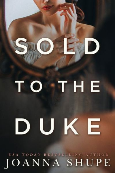 Cover for Joanna Shupe · Sold to the Duke: A Victorian Novella (Paperback Book) (2022)