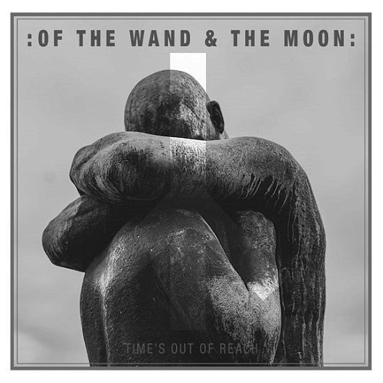 Cover for Of the Wand &amp; the Moon · Time's out of Reach (7&quot;) (2018)