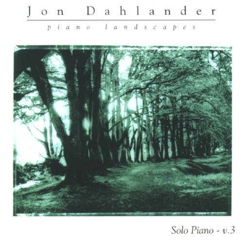 Piano Landscapes 3 - Jon Dahlander - Muziek - CD Baby - 0009323103023 - 27 augustus 2012