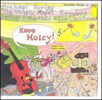 Cover for Stampfel Peter &amp; Others · Have Moicy! (CD) (2008)