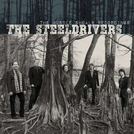 Steeldrivers · Muscle Shoals Recordings (CD) (2015)