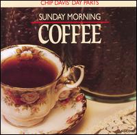 Cover for Chip Davis &amp; Various · Sunday Morning Coffee (CD) (1991)