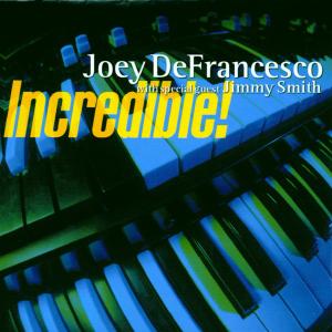 Cover for Joey Defrancesco · Incredible (CD) (2010)