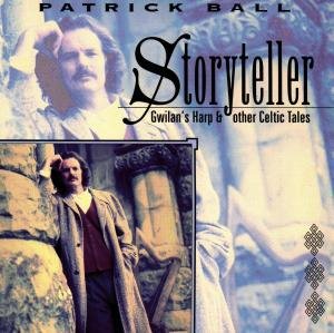 Storyteller: Gwilan - Patrick Ball - Musikk - CELESTIAL HARMONIES - 0013711310023 - 31. juli 1990
