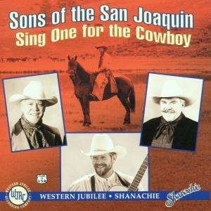 Cover for Sons Of The San Joaquin  · Sing One For The Cowboy (CD)