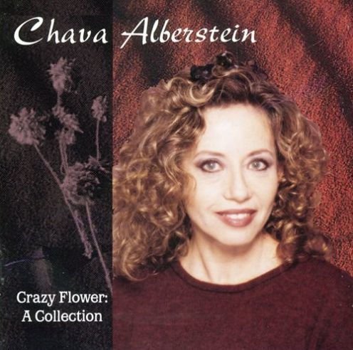 Chava Alberstein · Crazy Flower - A Collection (CD) (2000)