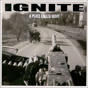Cover for Ignite · Ignite-a Place Called Home (CD) (2000)