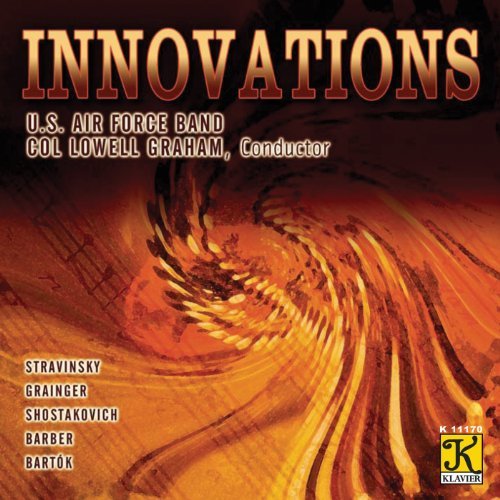 Innovations - Us Air Force Band / Stravinsky / Grainger / Graham - Musik - KLV - 0019688117023 - 26. Oktober 2010
