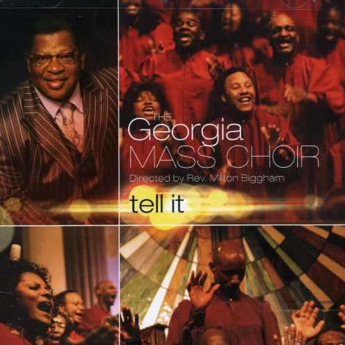 Tell It - Georgia Mass Choir - Muzyka - Savoy Records - 0021401713023 - 21 sierpnia 2007