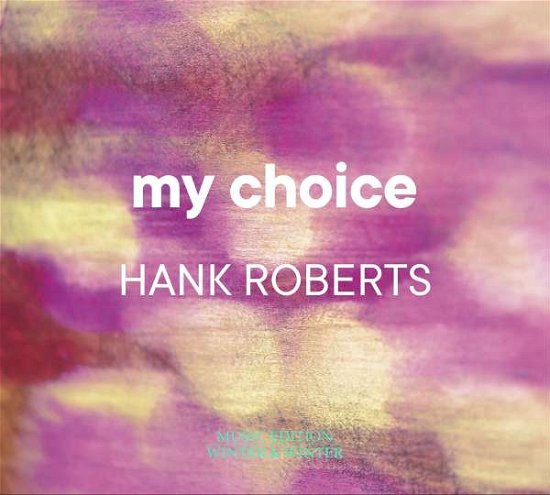 Cover for Hank Roberts · My Choice (CD) (2022)