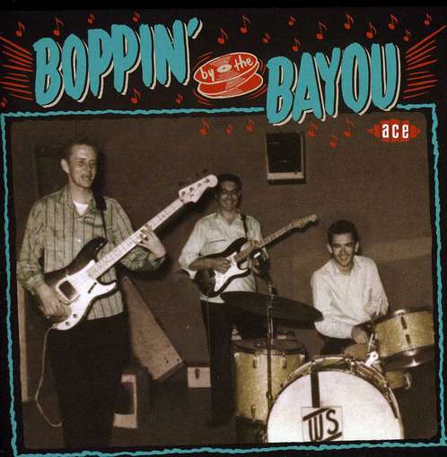 Boppin' by the Bayou - V/A - Musiikki - ACE RECORDS - 0029667052023 - maanantai 27. elokuuta 2012