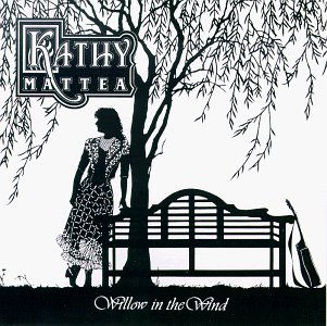 Cover for Mattea Kathy · Willow In The Wind (Usa) (CD) (1990)